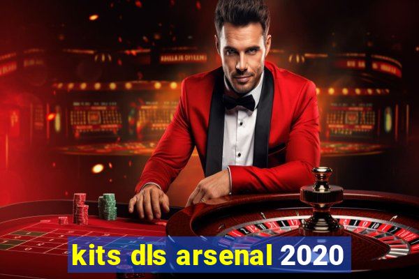 kits dls arsenal 2020